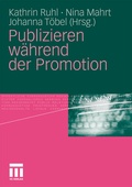 Cover: Publizieren w&auml;hrend der Promotion - VS Verlag f&uuml;r Sozialwissenschaften