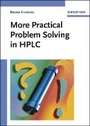 Cover: More Practical Problem Solving in HPLC - Wiley-VCH