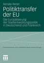 Cover: Politiktransfer der EU - VS Verlag für Sozialwissenschaften