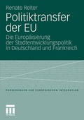 Cover: Politiktransfer der EU - VS Verlag f&uuml;r Sozialwissenschaften