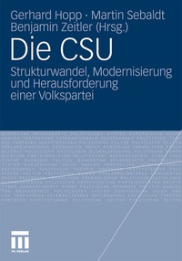 Enlarge image Cover: Die CSU - VS Verlag für Sozialwissenschaften