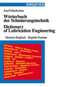 Abbildung von: Wörterbuch der Schmierungstechnik /Dictionary of Lubrication Engineering - Wiley-VCH
