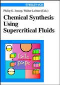 Cover: Chemical Synthesis Using Supercritical Fluids - Wiley-VCH