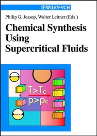 Enlarge image Cover: Chemical Synthesis Using Supercritical Fluids - Wiley-VCH