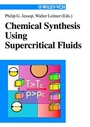 Cover: Chemical Synthesis Using Supercritical Fluids - Wiley-VCH