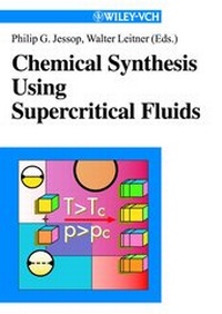 Enlarge image Cover: Chemical Synthesis Using Supercritical Fluids - Wiley-VCH