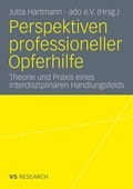 Cover: Perspektiven professioneller Opferhilfe - VS Verlag f&uuml;r Sozialwissenschaften