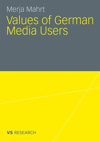 Enlarge image Cover: Values of German Media Users - VS Verlag für Sozialwissenschaften