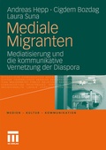 Cover: Mediale Migranten - VS Verlag f&uuml;r Sozialwissenschaften