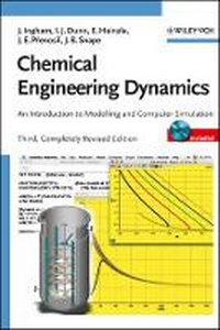 Enlarge image Cover: Chemical Engineering Dynamics - An Introduction to Modelling and Computer Simulation 3e - Wiley-VCH