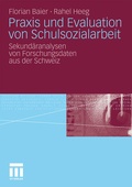 Cover: Praxis und Evaluation von Schulsozialarbeit - VS Verlag f&uuml;r Sozialwissenschaften