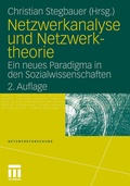 Cover: Netzwerkanalyse und Netzwerktheorie - VS Verlag f&uuml;r Sozialwissenschaften