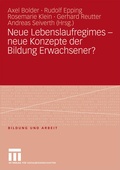 Cover: Neue Lebenslaufregimes - neue Konzepte der Bildung Erwachsener? - VS Verlag f&uuml;r Sozialwissenschaften