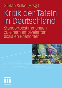 Abbildung von: Kritik der Tafeln in Deutschland - VS Verlag für Sozialwissenschaften
