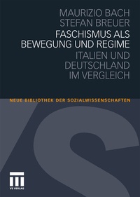Abbildung von: Faschismus als Bewegung und Regime - VS Verlag für Sozialwissenschaften