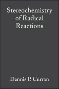 Enlarge image Cover: Stereochemistry of Radical Reactions - Wiley-VCH