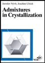 Cover: Admixtures in Crystallization - Wiley-VCH
