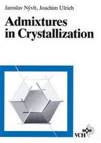 Abbildung von: Admixtures in Crystallization - Wiley-VCH