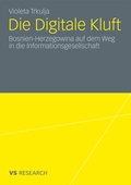 Cover: Die Digitale Kluft - VS Verlag f&uuml;r Sozialwissenschaften