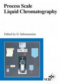 Abbildung von: Process Scale Liquid Chromatography - Wiley-VCH