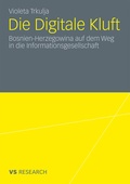 Cover: Die Digitale Kluft - VS Verlag f&uuml;r Sozialwissenschaften