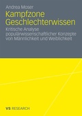 Cover: Kampfzone Geschlechterwissen - VS Verlag f&uuml;r Sozialwissenschaften