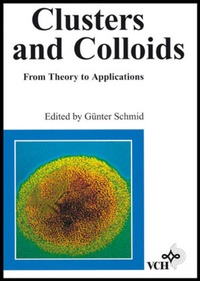 Enlarge image Cover: Clusters and Colloids - Wiley-VCH