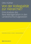 Cover: Von der Kollegialit&auml;t zur Hierarchie? - VS Verlag f&uuml;r Sozialwissenschaften