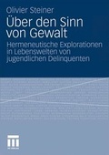 Cover: &Uuml;ber den Sinn von Gewalt - VS Verlag f&uuml;r Sozialwissenschaften