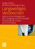Cover: Langweiliges Verbrechen - VS Verlag f&uuml;r Sozialwissenschaften