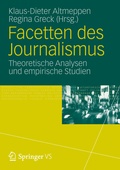 Cover: Facetten des Journalismus - VS Verlag f&uuml;r Sozialwissenschaften