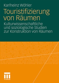 Enlarge image Cover: Touristifizierung von Räumen - VS Verlag für Sozialwissenschaften