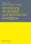 Cover: Vernetzung als soziales und technisches Paradigma - VS Verlag f&uuml;r Sozialwissenschaften