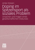 Cover: Doping im Spitzensport als soziales Problem - VS Verlag f&uuml;r Sozialwissenschaften