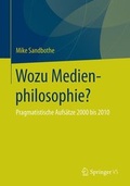 Cover: Wozu Medienphilosophie? - Springer VS