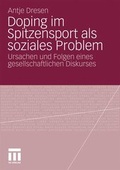 Cover: Doping im Spitzensport als soziales Problem - VS Verlag f&uuml;r Sozialwissenschaften