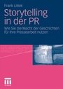 Cover: Storytelling in der PR - VS Verlag für Sozialwissenschaften