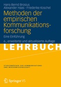 Cover: Methoden der empirischen Kommunikationsforschung - VS Verlag f&uuml;r Sozialwissenschaften