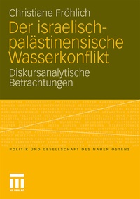 Abbildung von: Der israelisch-palästinensische Wasserkonflikt - VS Verlag für Sozialwissenschaften