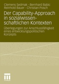 Cover: Der Capability-Approach in sozialwissenschaftlichen Kontexten - VS Verlag f&uuml;r Sozialwissenschaften