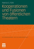 Bild: Kooperationen und Fusionen von öffentlichen Theatern - VS Verlag für Sozialwissenschaften