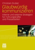 Cover: Glaubw&uuml;rdig kommunizieren - VS Verlag f&uuml;r Sozialwissenschaften