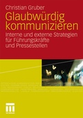 Cover: Glaubw&uuml;rdig kommunizieren - VS Verlag f&uuml;r Sozialwissenschaften