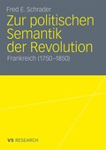 Cover: Zur politischen Semantik der Revolution - VS Verlag f&uuml;r Sozialwissenschaften