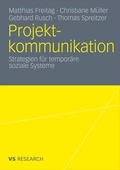 Cover: Projektkommunikation - VS Verlag f&uuml;r Sozialwissenschaften