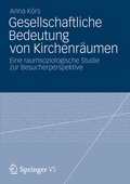 Cover: Gesellschaftliche Bedeutung von Kirchenr&auml;umen - VS Verlag f&uuml;r Sozialwissenschaften