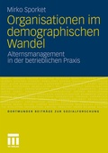 Cover: Organisationen im demographischen Wandel - VS Verlag f&uuml;r Sozialwissenschaften