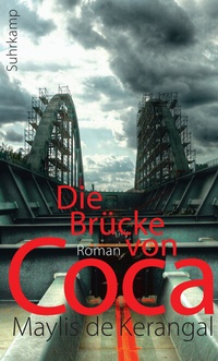 Abbildung von: Die Brücke von Coca - Suhrkamp