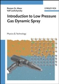 Cover: Introduction to Low Pressure Gas Dynamic Spray - Wiley-VCH