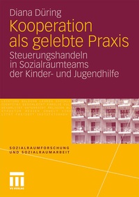 Enlarge image Cover: Kooperation als gelebte Praxis - VS Verlag für Sozialwissenschaften